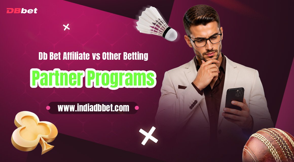 Db-Bet-Affiliate-vs-Other-Betting-Partner-Programs