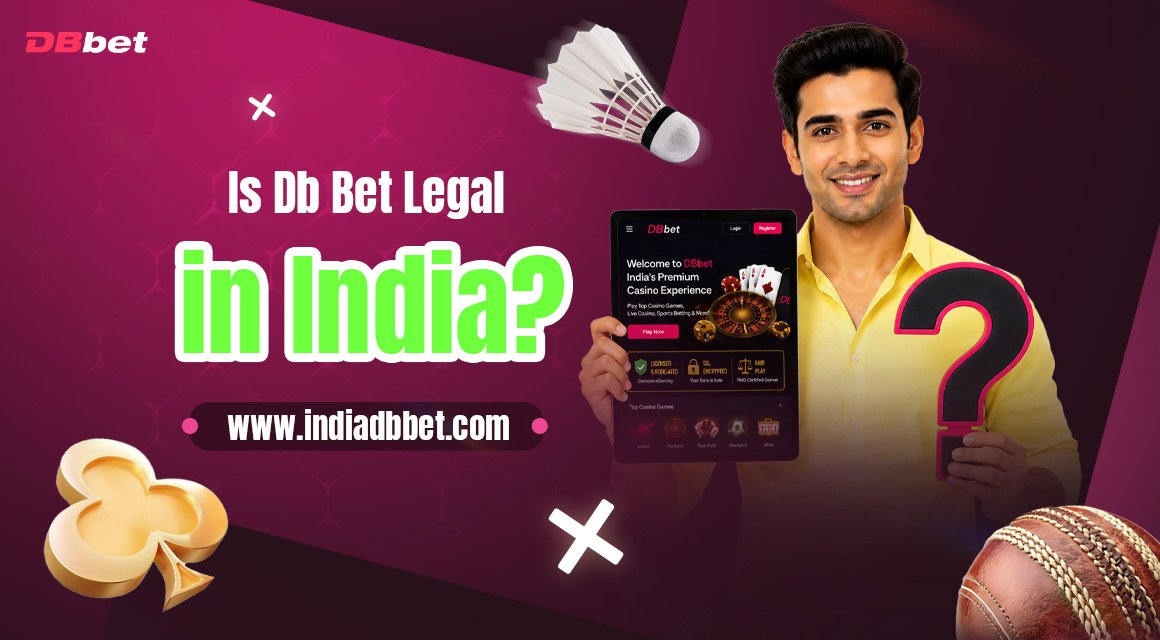 Is-Db-Bet-Legal-in-India Is-Db-Bet-Legal-in-India